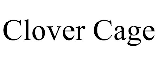 CLOVER CAGE
