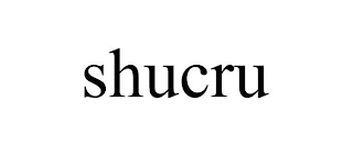 SHUCRU