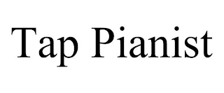 TAP PIANIST