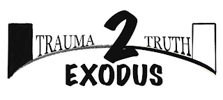 TRAUMA 2 TRUTH EXODUS