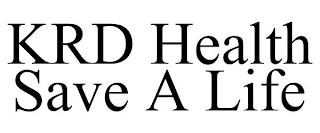 KRD HEALTH SAVE A LIFE