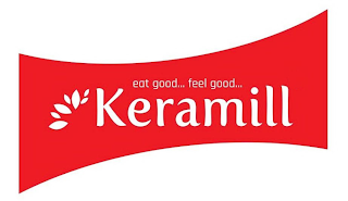 EAT GOOD... FEEL GOOD... KERAMILL