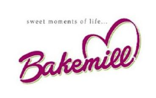 SWEET MOMENTS OF LIFE... BAKEMILL