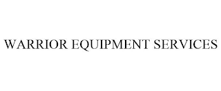 WARRIOR EQUIPMENT SERVICES