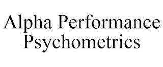 ALPHA PERFORMANCE PSYCHOMETRICS