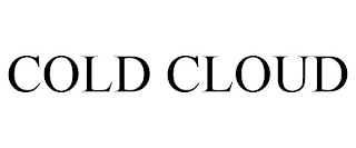 COLD CLOUD