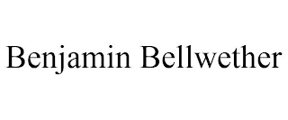 BENJAMIN BELLWETHER