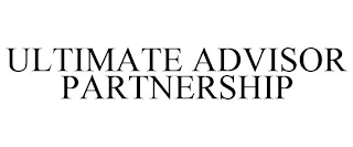 ULTIMATE ADVISOR PARTNERSHIP