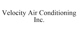 VELOCITY AIR CONDITIONING INC.