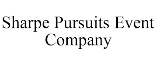 SHARPE PURSUITS EVENT COMPANY