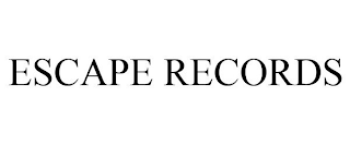 ESCAPE RECORDS