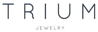 TRIUM JEWELRY