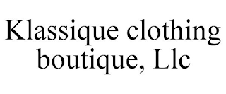KLASSIQUE CLOTHING BOUTIQUE, LLC