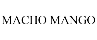 MACHO MANGO