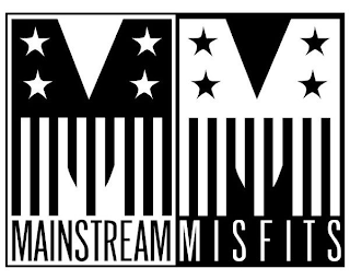 MM MAINSTREAM MISFITS