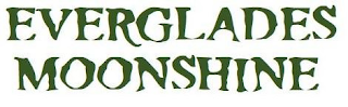 EVERGLADES MOONSHINE