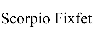 SCORPIO FIXFET