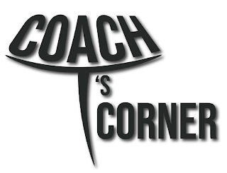 COACH T'S CORNER