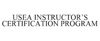 USEA INSTRUCTOR'S CERTIFICATION PROGRAM