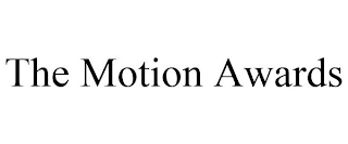 THE MOTION AWARDS