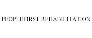 PEOPLEFIRST REHABILITATION