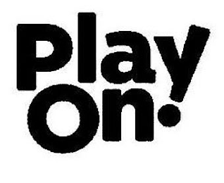 PLAY ON!
