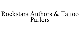 ROCKSTARS AUTHORS & TATTOO PARLORS