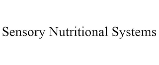 SENSORY NUTRITIONAL SYSTEMS