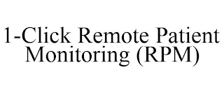 1-CLICK REMOTE PATIENT MONITORING (RPM)