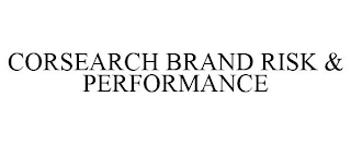 CORSEARCH BRAND RISK & PERFORMANCE