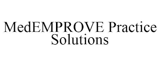 MEDEMPROVE PRACTICE SOLUTIONS