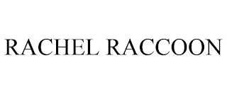 RACHEL RACCOON