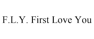 F.L.Y. FIRST LOVE YOU