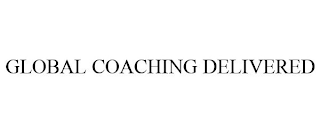 GLOBAL COACHING DELIVERED