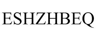 ESHZHBEQ