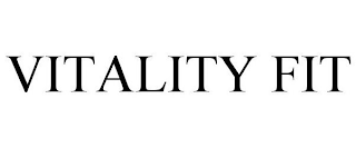 VITALITY FIT