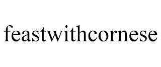 FEASTWITHCORNESE