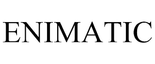 ENIMATIC