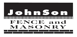 JOHNSON FENCE AND MASONRY