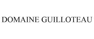 DOMAINE GUILLOTEAU