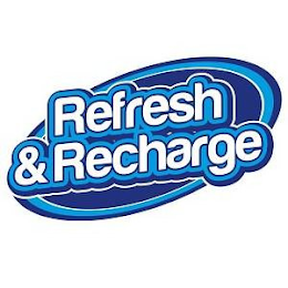 REFRESH & RECHARGE.