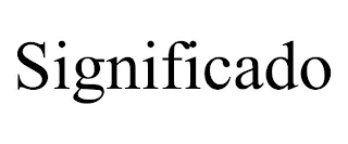 SIGNIFICADO