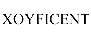 XOYFICENT
