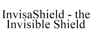 INVISASHIELD - THE INVISIBLE SHIELD