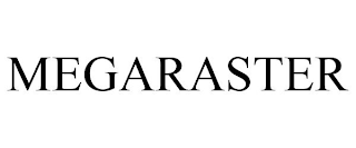MEGARASTER