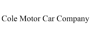 COLE MOTOR CAR COMPANY