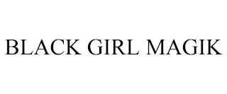BLACK GIRL MAGIK