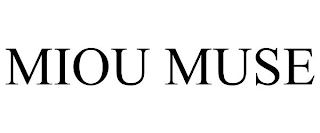 MIOU MUSE