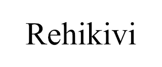 REHIKIVI