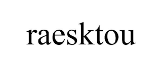 RAESKTOU